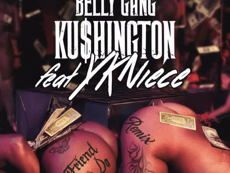 Friend Do Remix (feat. YKNIECE) (Single)