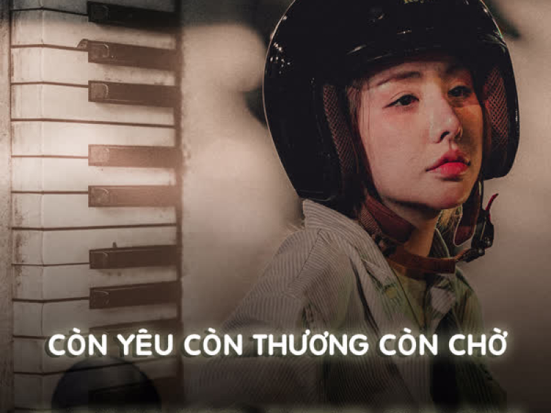 Còn Yêu Còn Thương Còn Chờ (Piano) (Single)