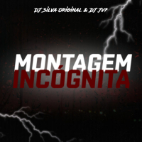 MONTAGEM INCÓGNITA (Single)