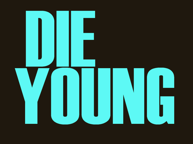 Die Young - Single