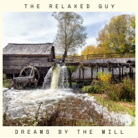 Dreams by the Mill (Single)