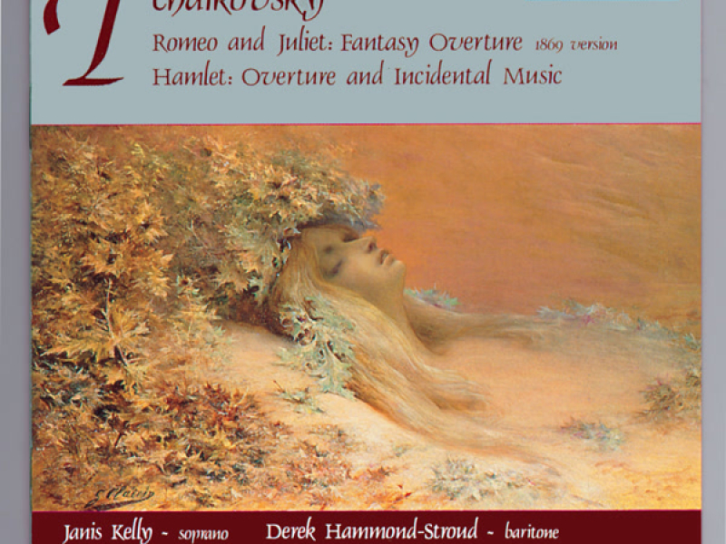 Tchaikovsky: Hamlet & Romeo and Juliet Overture