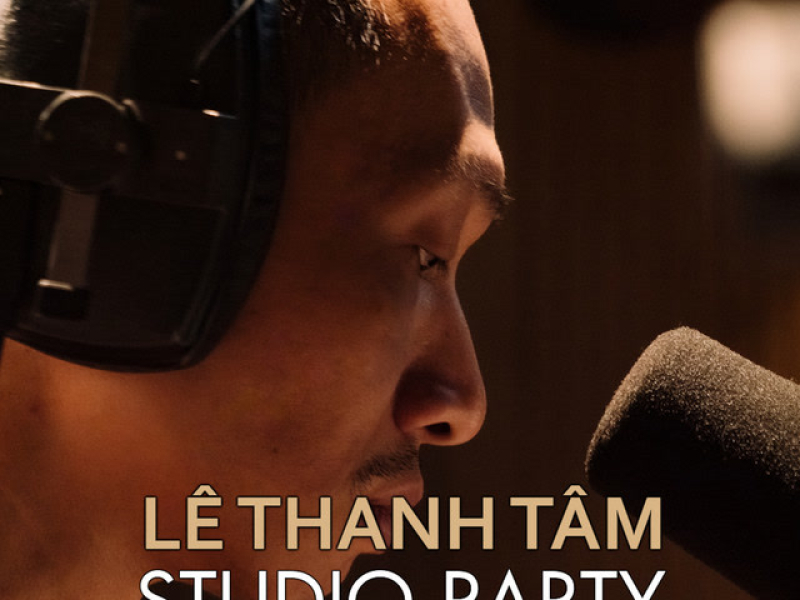 Lê Thanh Tâm Studio Party