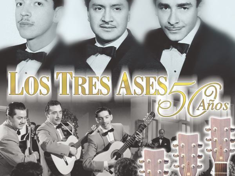 Los Tres Ases 50 Años