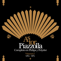 Piazzolla Completo En Philips y Polydor - Volumen I (1964 - 1965)