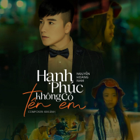 Hạnh Phúc Không Có Tên Em (Single)