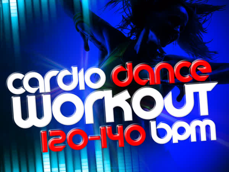 Cardio Dance Workout (120-140 BPM)