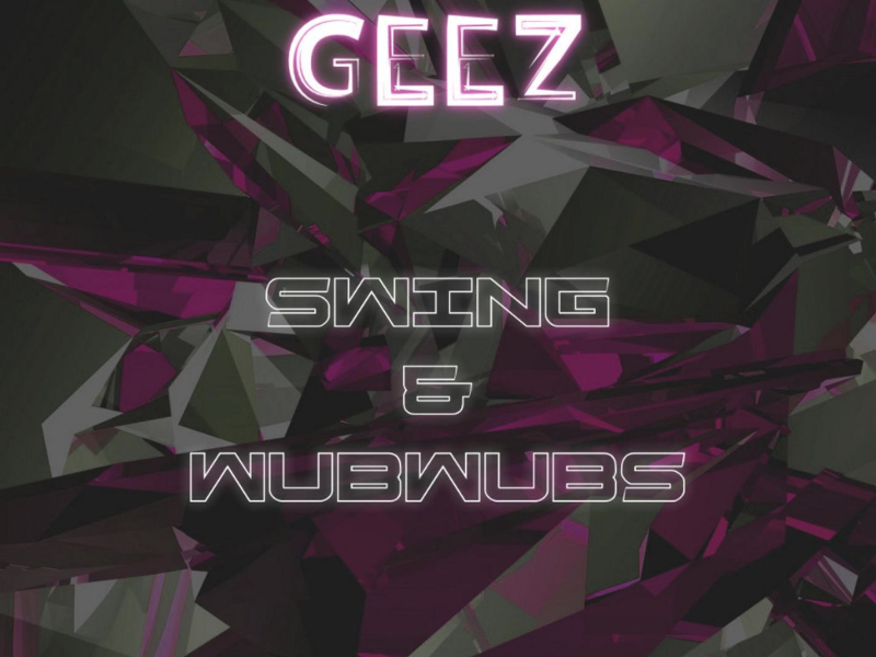 Swing & Wubwubs (Single)