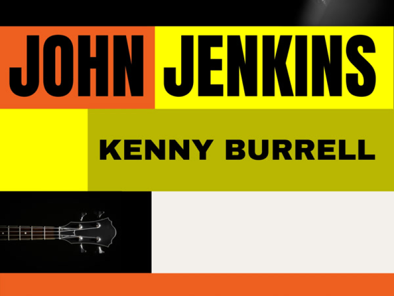 John Jenkins with Kenny Burrell