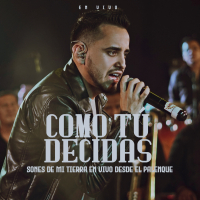 Como Tu Decidas (Sones De Mi Tierra En Vivo Desde El Palenque) (Single)