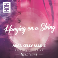 Hanging on a String (Miss Kelly Marie Mix) (Single)