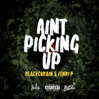 Ain't Picking Up (feat. Fendi P) (Single)