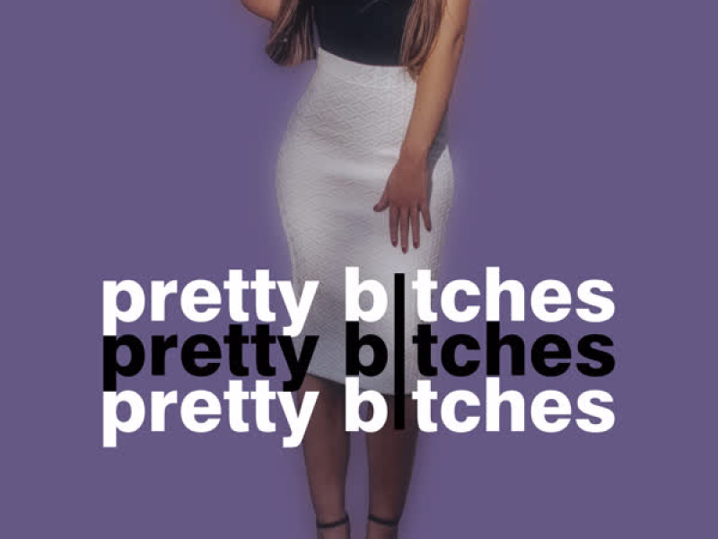 Pretty Bitches (Single)