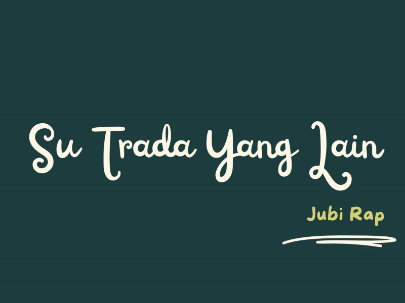 Su Trada Yang Lain (Single)