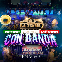La Zenda Con Banda En Vivo Desde México