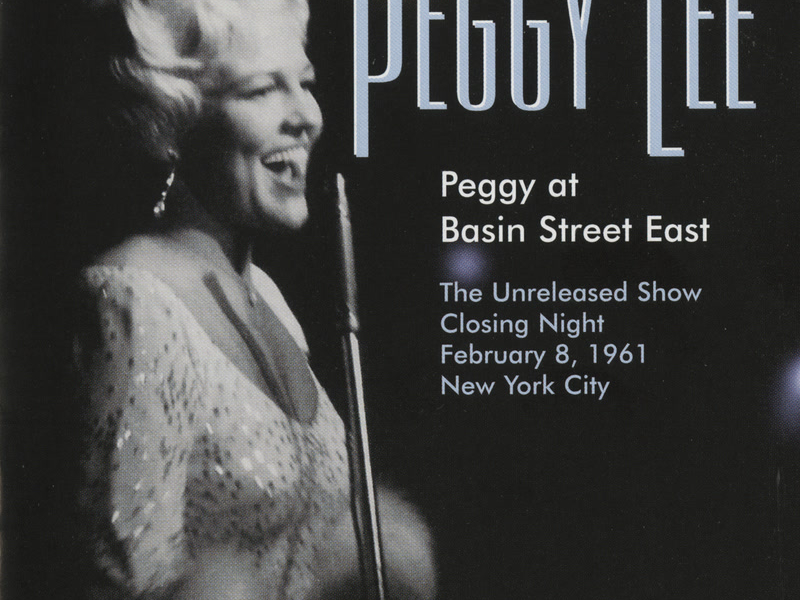 Peggy At Basin Street East (Closing Night February 8, 1961)