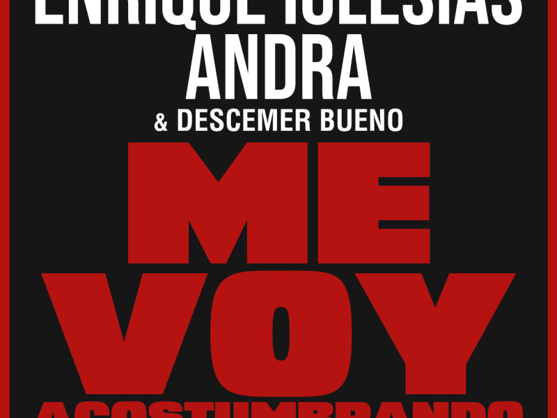 Me Voy Acostumbrando (Remix) (Single)