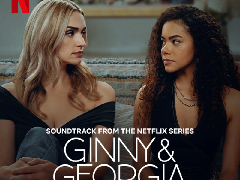 Ginny & Georgia: Season 3 (Soundtrack from the Netflix Series)