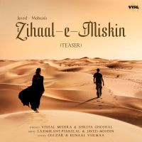 Zihaal e Miskin (Teaser) (Single)