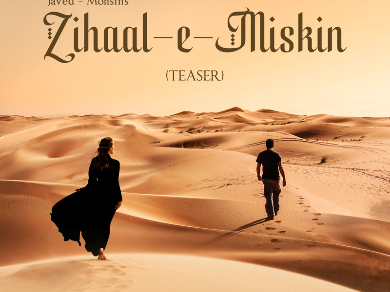 Zihaal e Miskin (Teaser) (Single)
