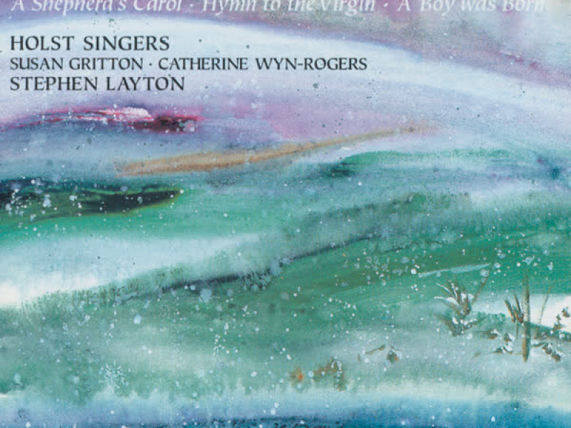 Britten: Christ's Nativity; A Boy Was Born & Other Choral Works