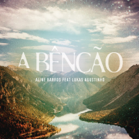 A Bênção (The Blessing) (Single)