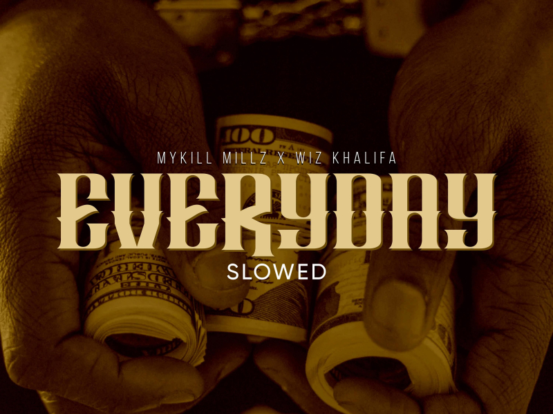Everyday (feat. Wiz Khalifa) (Slowed Version) (Single)