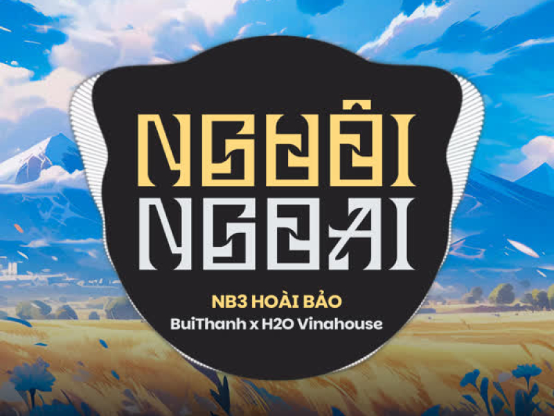 Nguôi Ngoai (Remix) (Single)