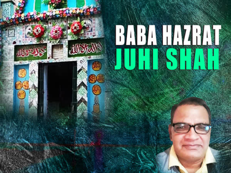 Baba Hazrat Juhi Shah (Single)
