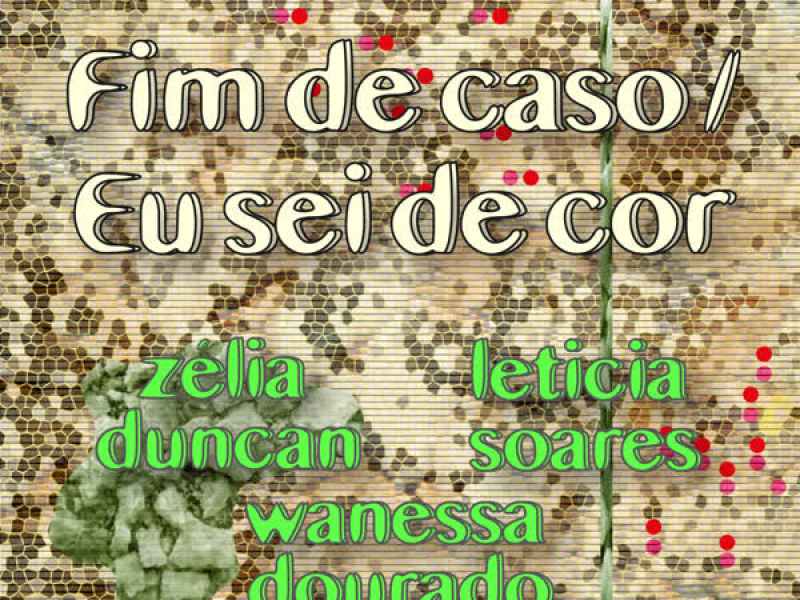 Fim de Caso / Eu sei de Cor (Single)