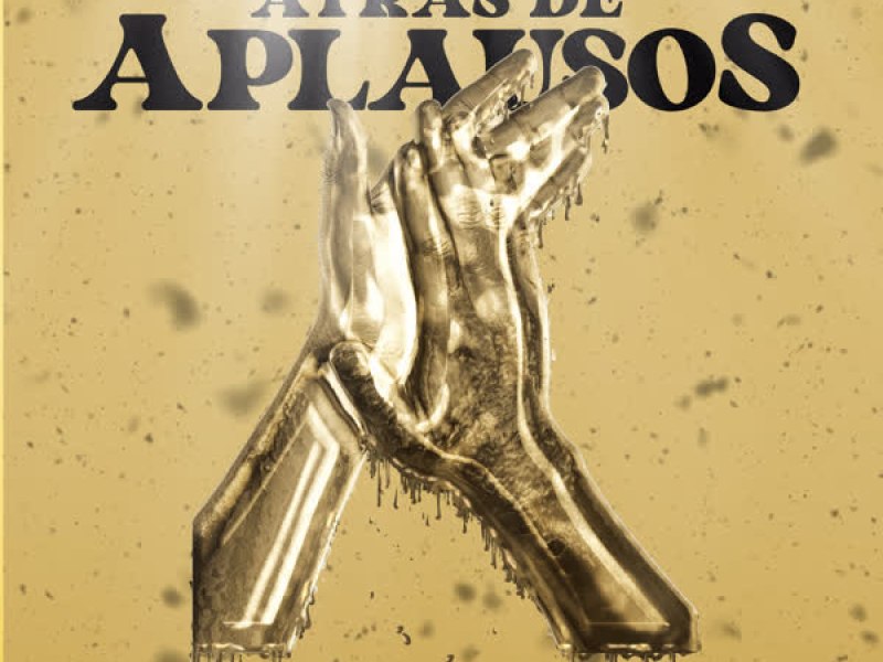 Atras de Aplausos (Single)