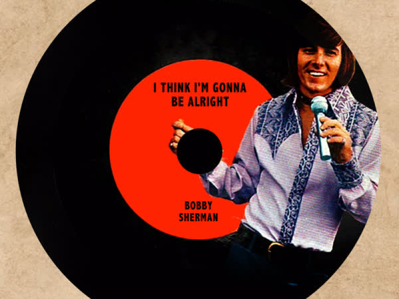 I Think I'm Gonna Be Alright (Single)