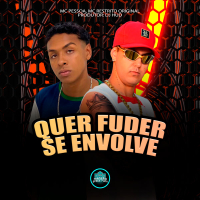 Quer Fuder Se Envolve (Single)