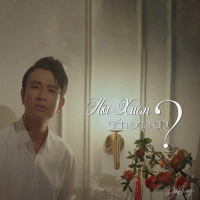 Hỏi Xuân Đến Bao Giờ (Single)