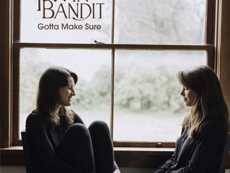 Gotta Make Sure (Single)