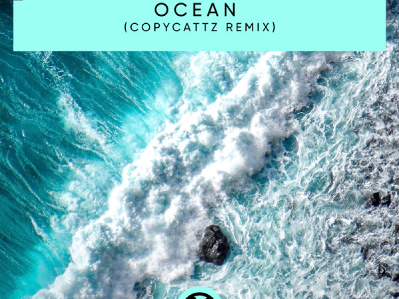 Ocean (Copycattz Remix) (Single)