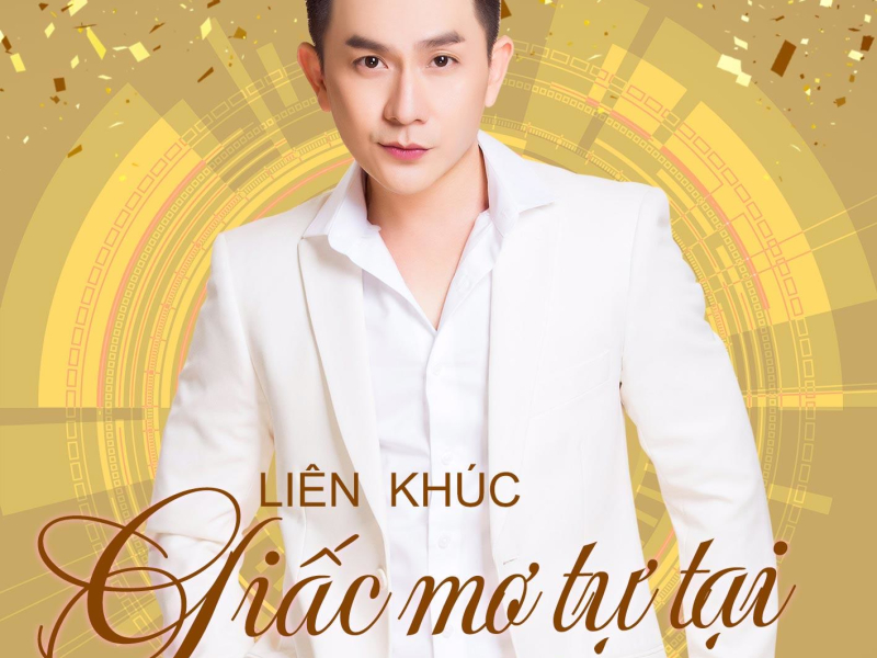 Liên Khúc Giấc Mơ Tự Tại (Single)