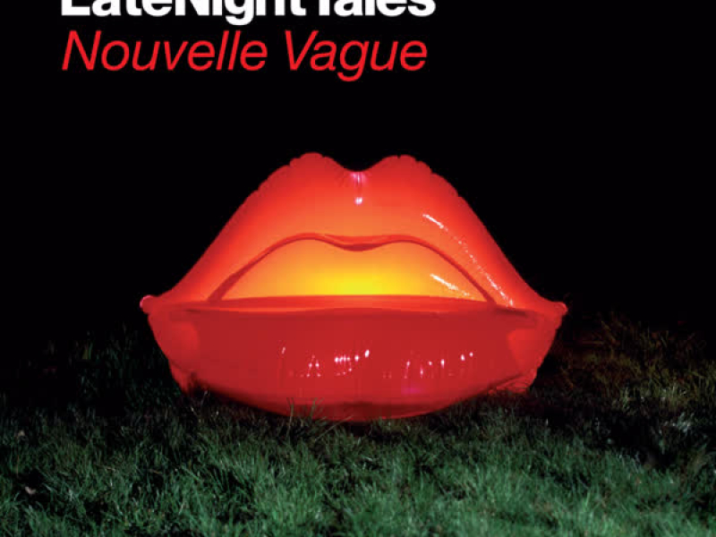 Late Night Tales: Nouvelle Vague