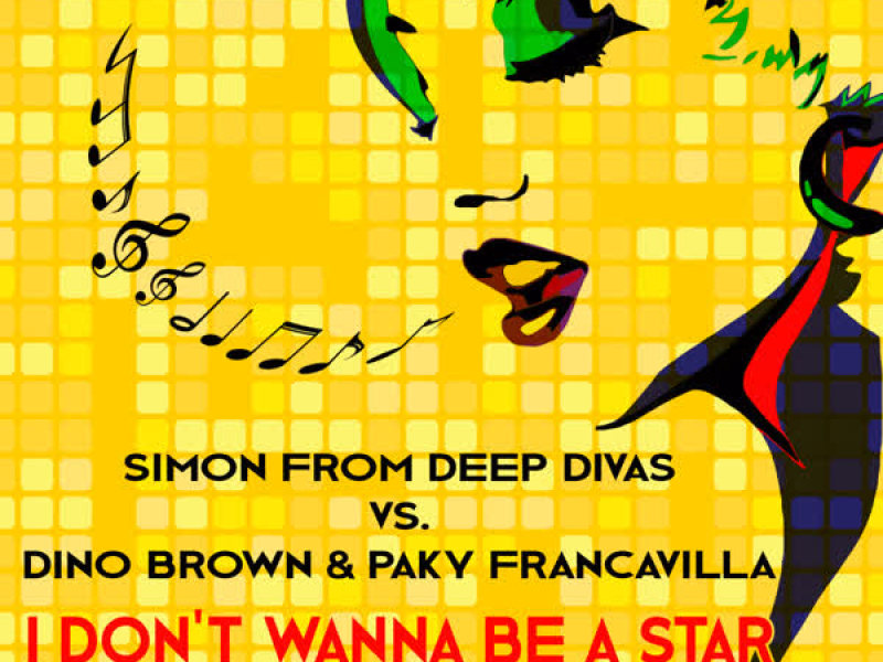 I Don't Wanna Be a Star (Casiraghi Remix) (Single)