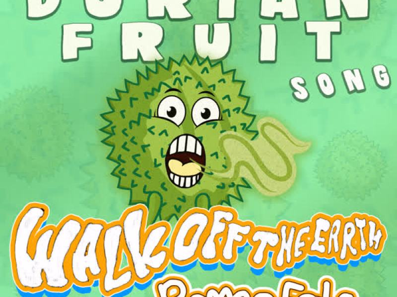 The Durian Fruit Song (Single)