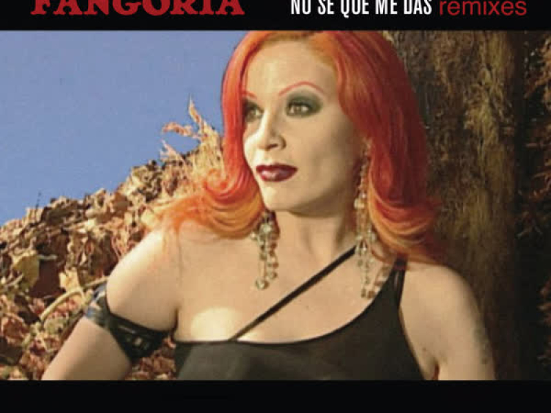 No Sé Qué Me Das (Remixes) (EP)