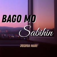 Bago Mo Sabihin (Single)