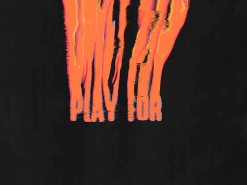 Play For (Single)