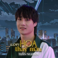 Hoa Thay Màu (Lofi Version) (EP)