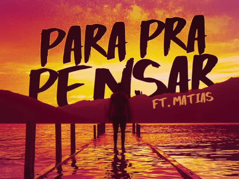 Para Pra Pensar (Single)