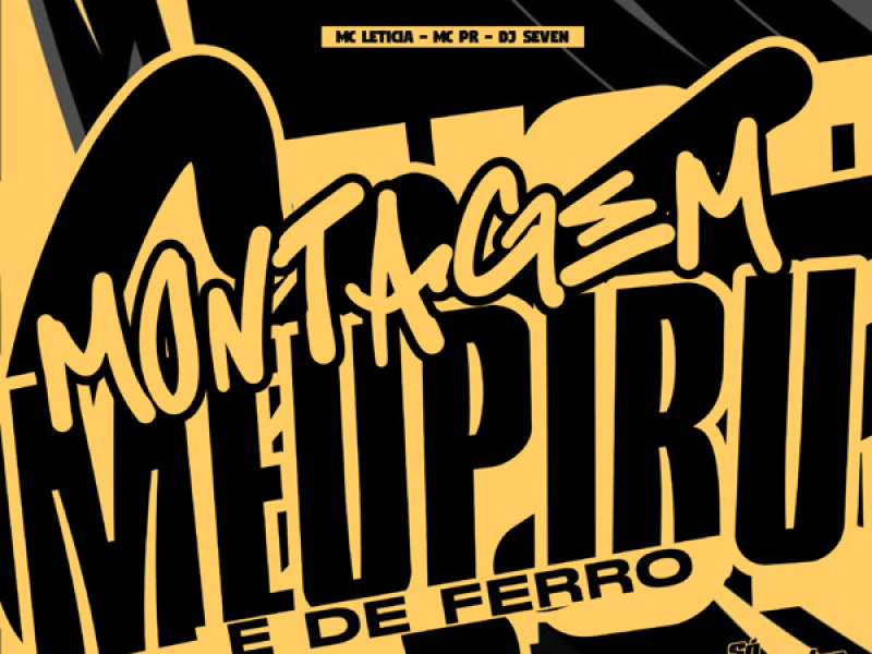 Montagem Meu Piru é de Ferro (Single)