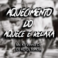 AQUECIMENTO DO AQUECE E RELAXA (Single)