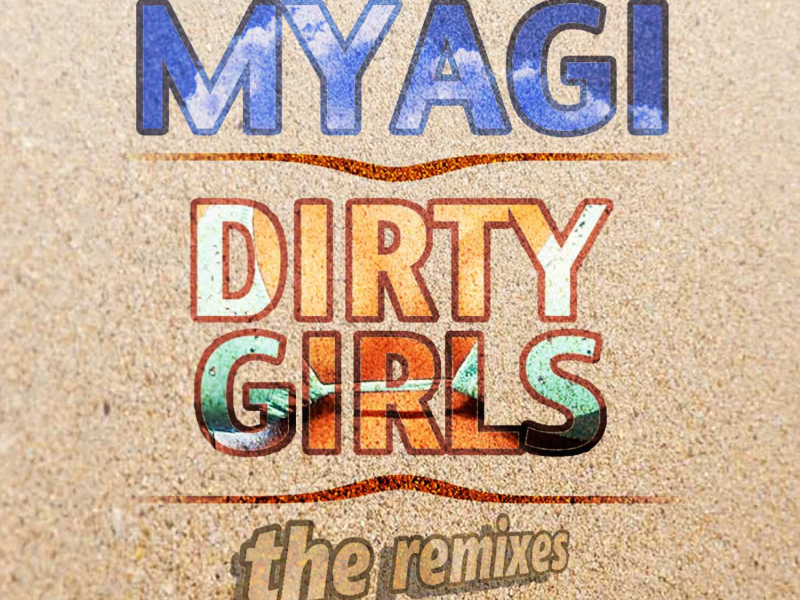 Dirty Girls (The Remixes) (EP)