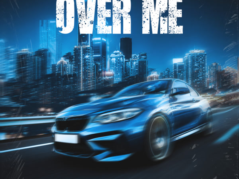 Over Me (Single)