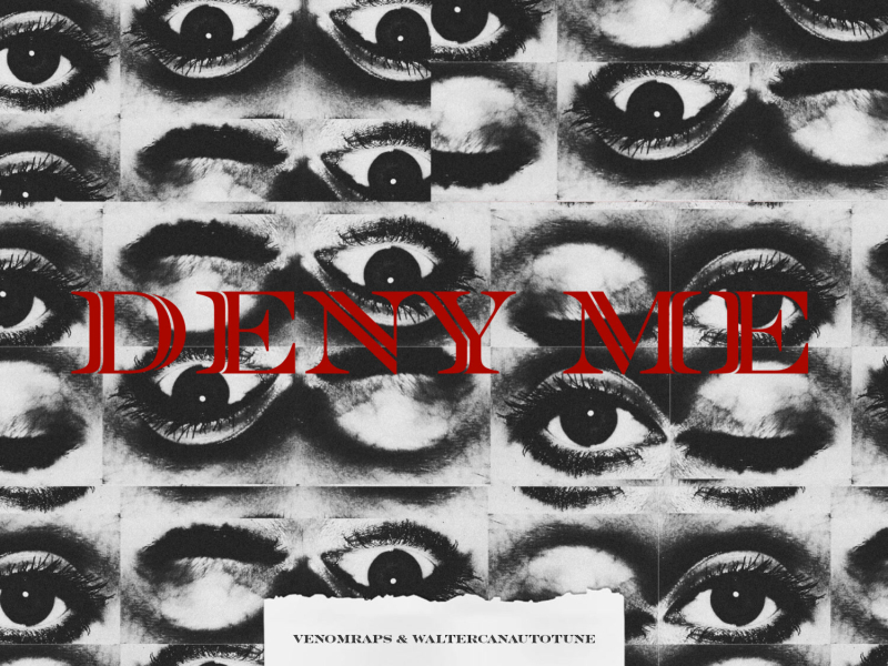Deny Me (Single)